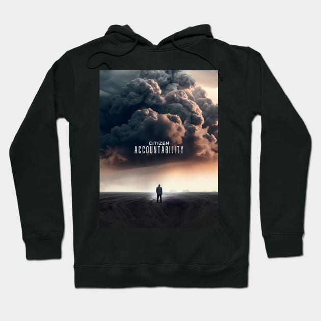 Citizen 1: Citizen Accountability. The Storm is Coming on a Dark Background Hoodie by Puff Sumo